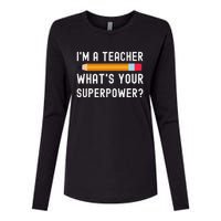 I Am a Teacher What Is Your Superpower Womens Cotton Relaxed Long Sleeve T-Shirt