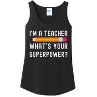 I Am a Teacher What Is Your Superpower Ladies Essential Tank