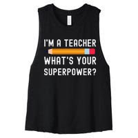 I Am a Teacher What Is Your Superpower Women's Racerback Cropped Tank