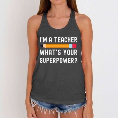 I Am a Teacher What Is Your Superpower Women's Knotted Racerback Tank