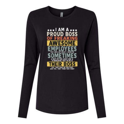 I Am A Proud Boss Of Freaking Awesome Employees Funny Boss Womens Cotton Relaxed Long Sleeve T-Shirt