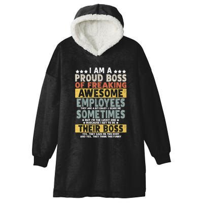 I Am A Proud Boss Of Freaking Awesome Employees Funny Boss Hooded Wearable Blanket