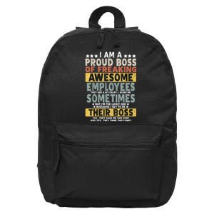 I Am A Proud Boss Of Freaking Awesome Employees Funny Boss 16 in Basic Backpack