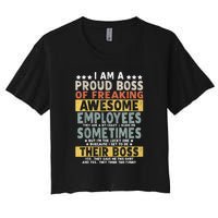 I Am A Proud Boss Of Freaking Awesome Employees Funny Boss Women's Crop Top Tee