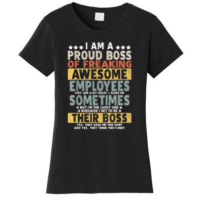 I Am A Proud Boss Of Freaking Awesome Employees Funny Boss Women's T-Shirt