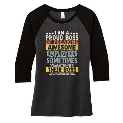 I Am A Proud Boss Of Freaking Awesome Employees Funny Boss Women's Tri-Blend 3/4-Sleeve Raglan Shirt