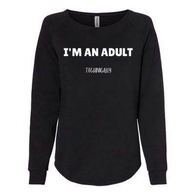 Im An Adult Technically Funny 18th Birthday Gift Womens California Wash Sweatshirt