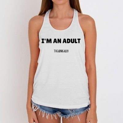 Im An Adult Technically Funny 18th Birthday Gift Women's Knotted Racerback Tank