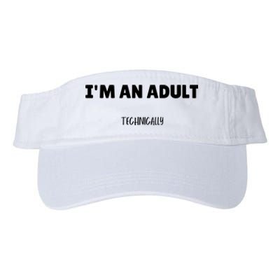 Im An Adult Technically Funny 18th Birthday Gift Valucap Bio-Washed Visor