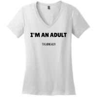 Im An Adult Technically Funny 18th Birthday Gift Women's V-Neck T-Shirt