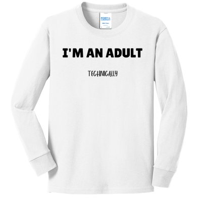 Im An Adult Technically Funny 18th Birthday Gift Kids Long Sleeve Shirt