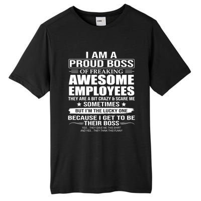 I Am A Proud Boss Of Freaking Awesome Employees Funny Gift Tall Fusion ChromaSoft Performance T-Shirt