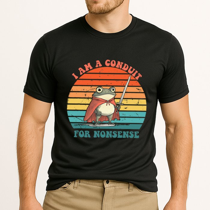I Am A Conduit For Nonsense Design Gift Cooling Performance Crew T-Shirt