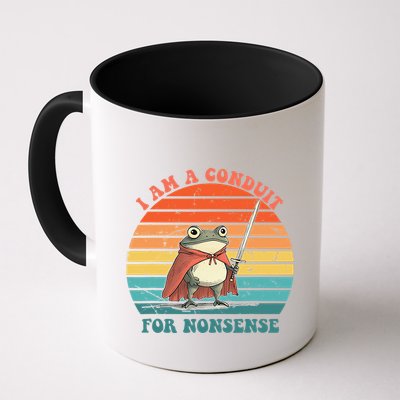 I Am A Conduit For Nonsense Design Gift Mug