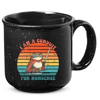 I Am A Conduit For Nonsense Design Gift 15oz Campfire Ceramic Mug