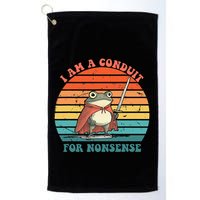 I Am A Conduit For Nonsense Design Gift Golf Towel