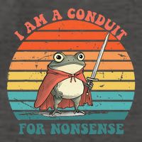 I Am A Conduit For Nonsense Design Gift Vector Backpack