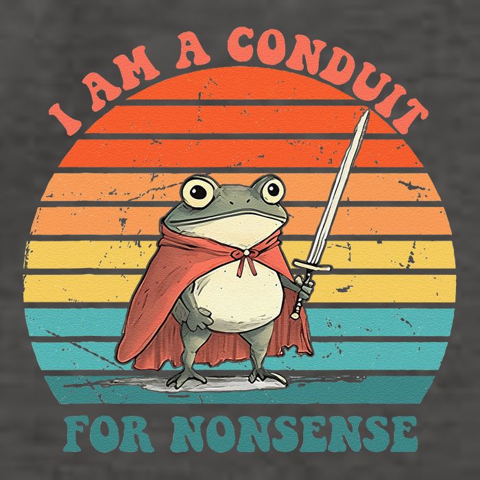 I Am A Conduit For Nonsense Design Gift Vector Backpack