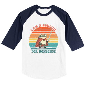 I Am A Conduit For Nonsense Design Gift Baseball Sleeve Shirt