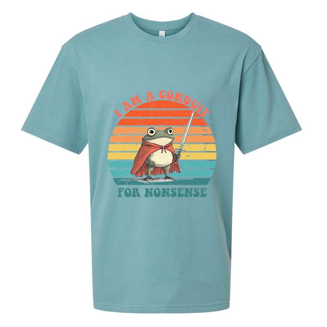 I Am A Conduit For Nonsense Design Gift Sueded Cloud Jersey T-Shirt