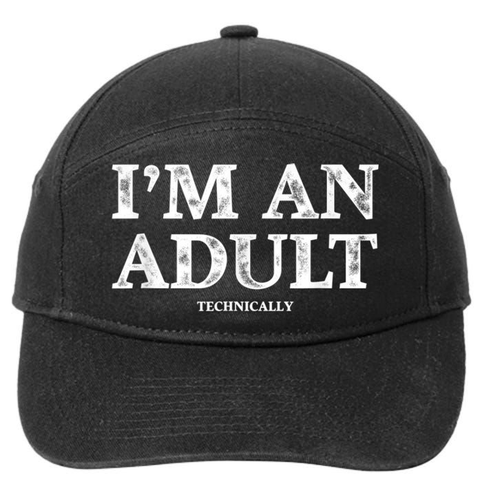 I'm An Adult Technically Funny 18th Birthday Gift 7-Panel Snapback Hat