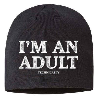 I'm An Adult Technically Funny 18th Birthday Gift Sustainable Beanie