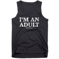 I'm An Adult Technically Funny 18th Birthday Gift Tank Top