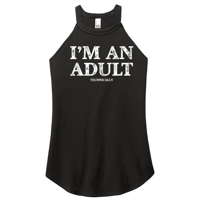 I'm An Adult Technically Funny 18th Birthday Gift Women's Perfect Tri Rocker Tank