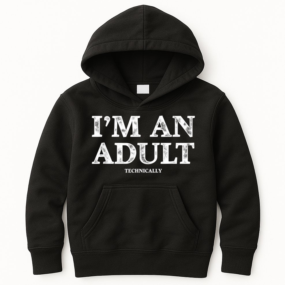I'm An Adult Technically Funny 18th Birthday Gift Kids Hoodie