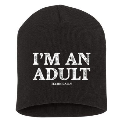 I'm An Adult Technically Funny 18th Birthday Gift Short Acrylic Beanie