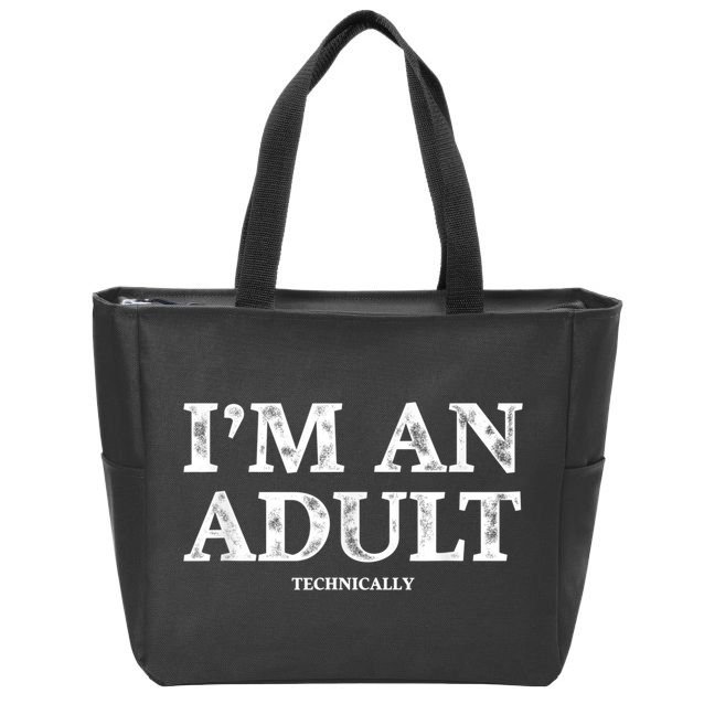 I'm An Adult Technically Funny 18th Birthday Gift Zip Tote Bag