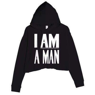 I Am A Man Civil Rights Crop Fleece Hoodie