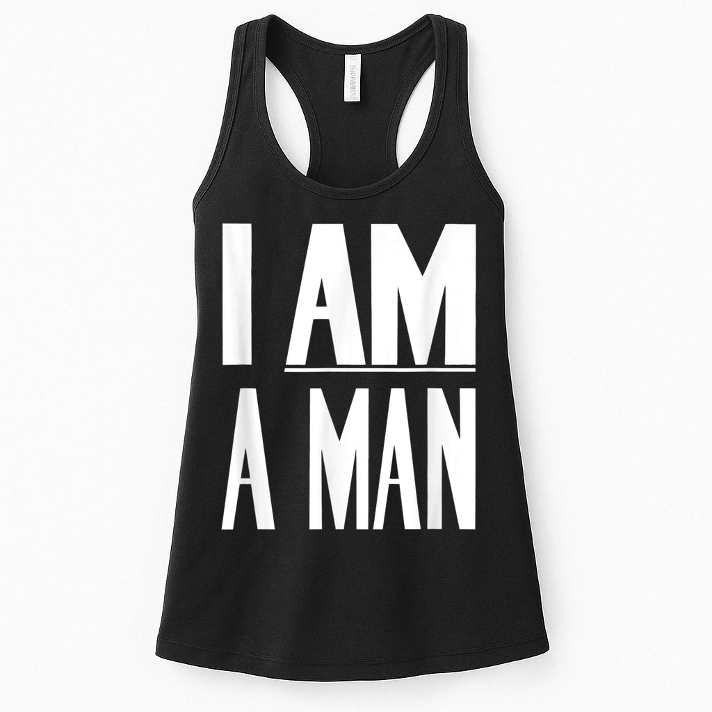 I Am A Man Civil Rights Womens Tank Top