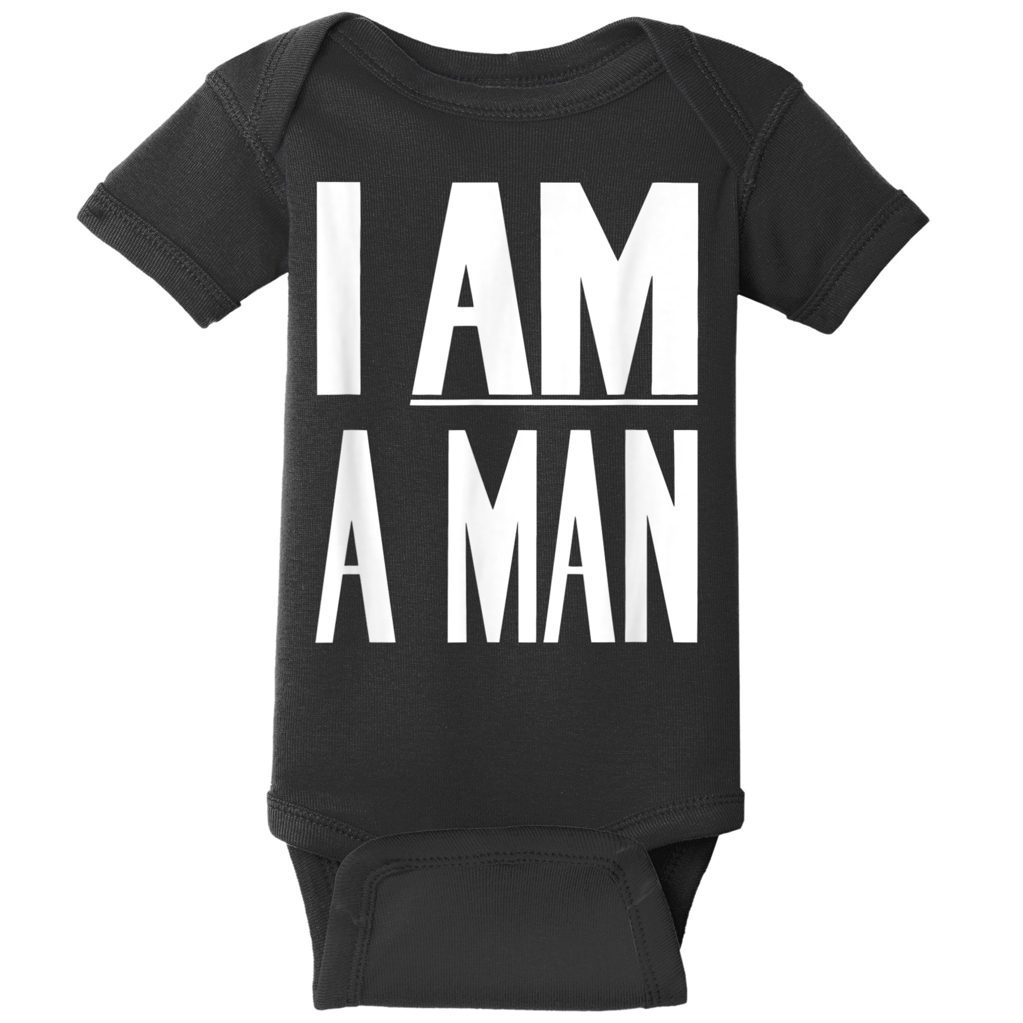I Am A Man Civil Rights Baby Bodysuit