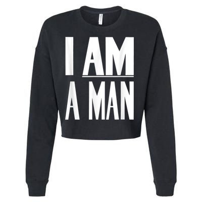 I Am A Man Civil Rights Cropped Pullover Crew