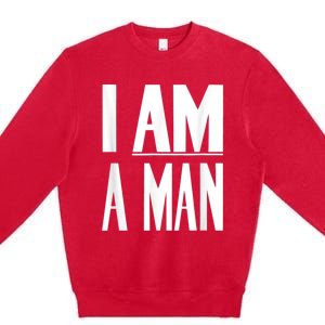 I Am A Man Civil Rights Premium Crewneck Sweatshirt