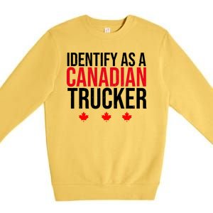 Identify As A Canadian Trucker Leaf Premium Crewneck Sweatshirt