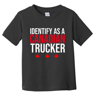 Identify As A Canadian Trucker Leaf Toddler T-Shirt