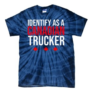 Identify As A Canadian Trucker Leaf Tie-Dye T-Shirt