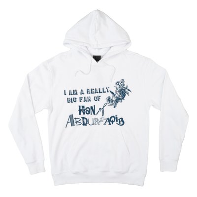 I Am A Really Big Fan Of Hanif Abdurraqib Hoodie