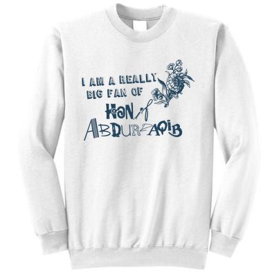 I Am A Really Big Fan Of Hanif Abdurraqib Sweatshirt