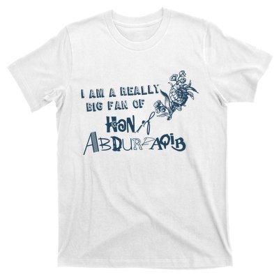 I Am A Really Big Fan Of Hanif Abdurraqib T-Shirt