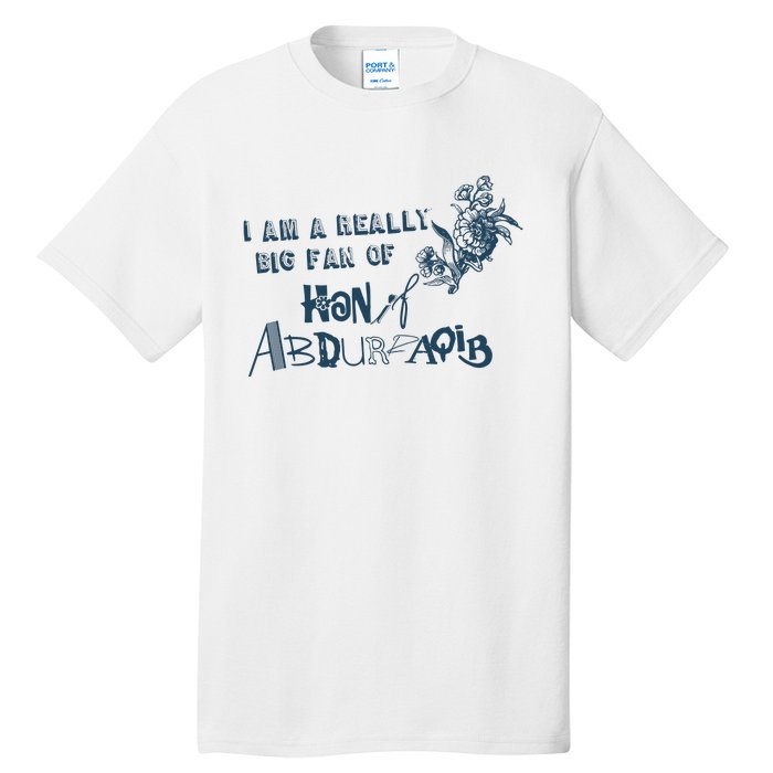 I Am A Really Big Fan Of Hanif Abdurraqib Tall T-Shirt