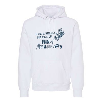 I Am A Really Big Fan Of Hanif Abdurraqib Premium Hoodie