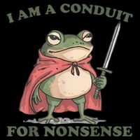 I Am A Conduit For Nonsense Funny Frog 16oz Travel Tumbler