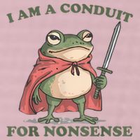I Am A Conduit For Nonsense Funny Frog 25L Jumbo Tote