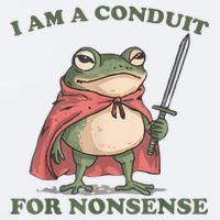 I Am A Conduit For Nonsense Funny Frog Sueded Cloud Jersey T-Shirt