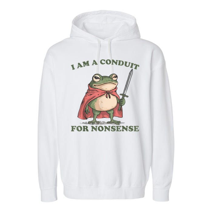 I Am A Conduit For Nonsense Funny Frog Garment-Dyed Fleece Hoodie