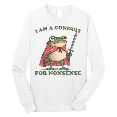 I Am A Conduit For Nonsense Funny Frog Long Sleeve Shirt