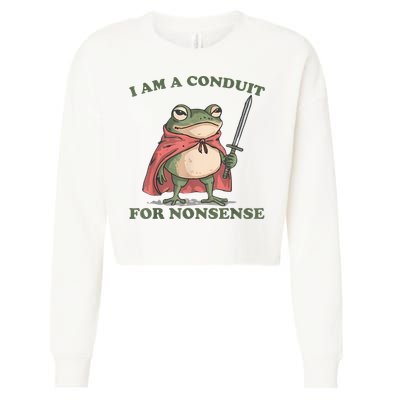 I Am A Conduit For Nonsense Funny Frog Cropped Pullover Crew